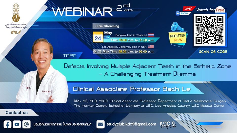 ศรท. 9 study club มีความยินดีเชิญชวนทันตแพทย์ และผู้สนใจเข้าร่วมฟังบรรยาย 2nd online Webinar ประจำปี 2567 ในหัวข้อ 🦷“Defects Involving Multiple Adjacent Teeth in the Esthetic Zone – A Challenging Treatment Dilemma” โดย Clinical Associate Professor Bach Le