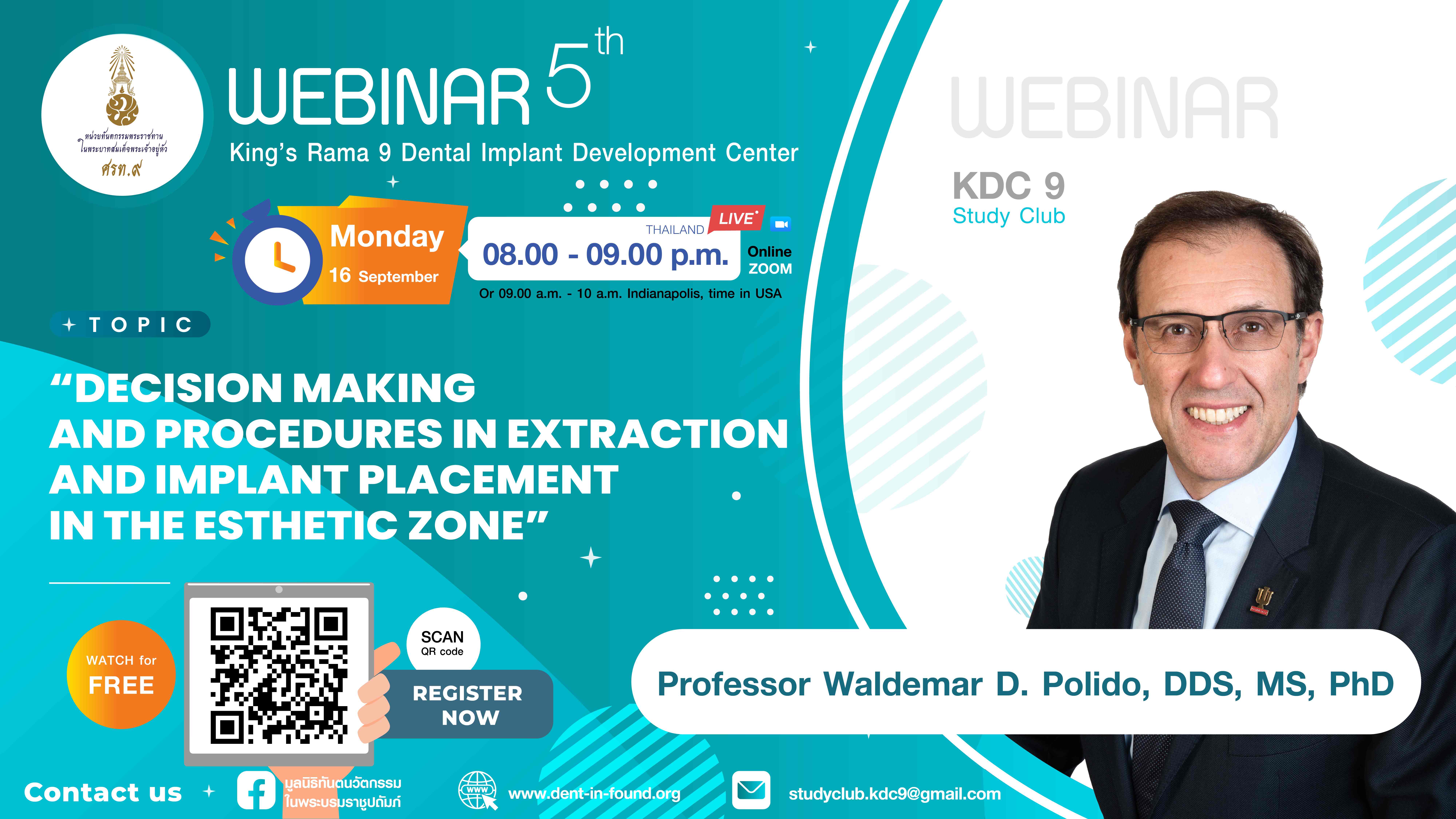 เชิญชวนเข้าร่วมกิจกรรม Webinar ครั้งที่ 5 ประจำปี 2567 ในหัวข้อ “Decision making and procedures in extraction and implant placement in the esthetic zone” ในวันจันทร์ที่ 16 กันยายน พ.ศ. 2567 เวลา 20.00 - 21.00 น.